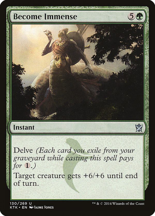 Become Immense [Khans of Tarkir] For Cheap