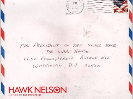 HAWK NELSON - LETTERS TO THE PRESIDENT For Cheap