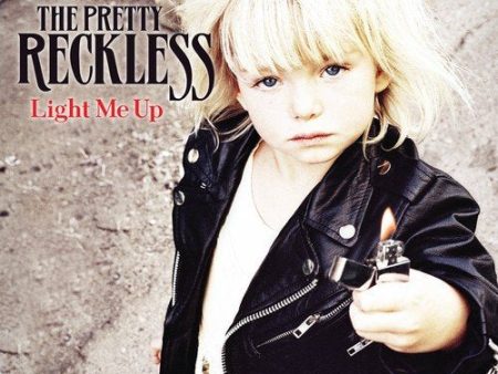 PRETTY RECKLESS - LIGHT ME UP on Sale