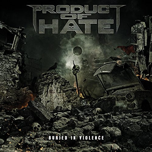 PRODUCT OF HATE - BURIED IN VIOLENCE For Discount