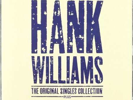 WILLIAMS, HANK - ORIGINAL SINGLES, THE Supply